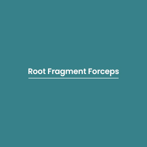 Root Fragment Forceps